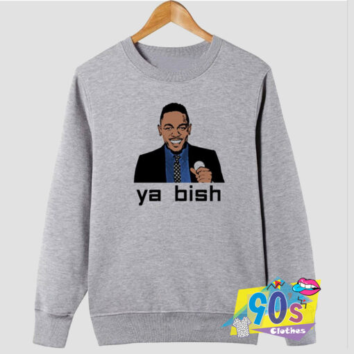 Kendrick Lamar Ya Bish Sweatshirt.jpg