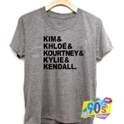 Kim Khloe Kourtney Kilye Kendall Unisex T shirt.jpg