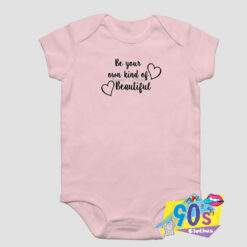 Kind Of Beautiful Baby Onesie.jpg