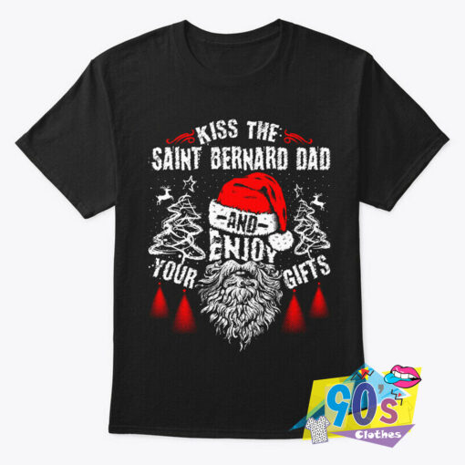 Kiss The Saint Bernard Dad T shirt.jpg