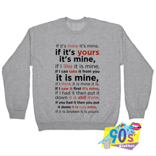 Laws Of Possession Quotes Sweatshirt.jpg