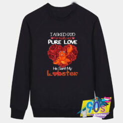 Lobster Valentine Day Pure Love Sweatshirt.jpg