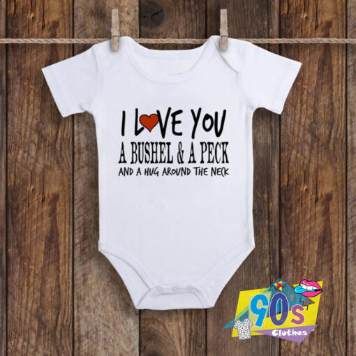 Love A Bushel and A Peck Baby Onesie.jpg