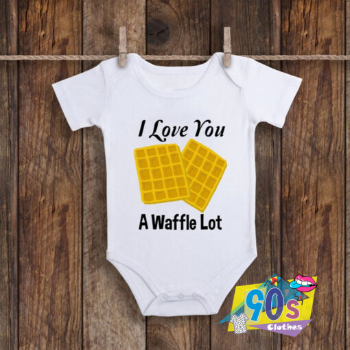 Love You A Waffle Lot Baby Onesie.jpg
