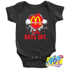 MC Donalds Covid 19 No20Days Off Baby Onesie.jpg