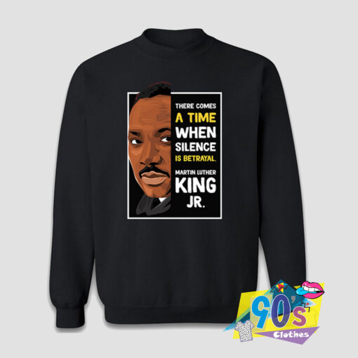 Martin Luther King Jr Activist Quote Sweatshirt.jpg