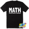 Math Mental Abuse To Humans T Shirt Style.jpg