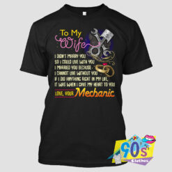Mechanics Wife Valentines Day Quotes T Shirt.jpg