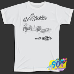 Music is Life T Shirt Style.jpg