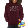 Must Be A Weasley Of Wizard Hoodie.jpg