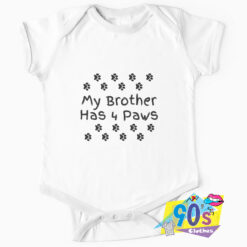 My Brother Has Four Paws Baby Onesie.jpg