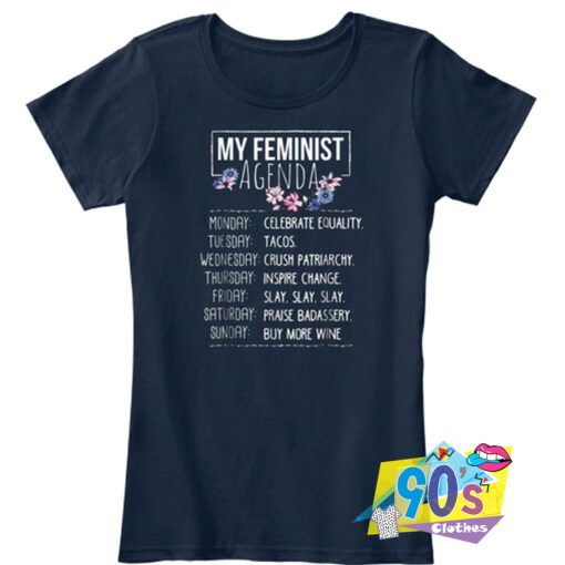 My Feminist Agenda Nice T Shirt.jpg