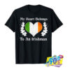 My Heart Belongs to an Irishman T shirt.jpg