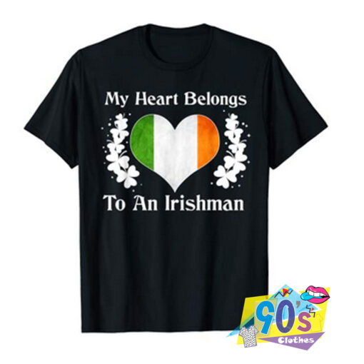 My Heart Belongs to an Irishman T shirt.jpg