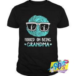 New Hooked On Being Grandma T Shirt.jpg