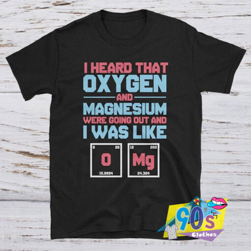 New Oxygen and Magnesium T shirt.jpg