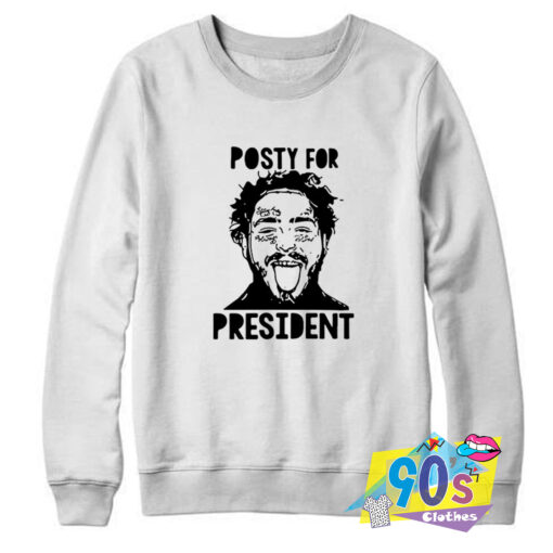 New Post Malone Posty For President Sweatshirt.jpg