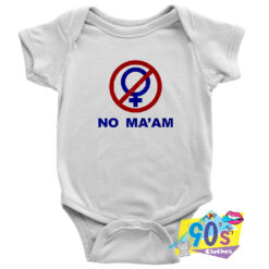 No Maam Baby Onesie.jpg