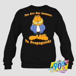 Not Immune To Propaganda Garfield Sweatshirt.jpg