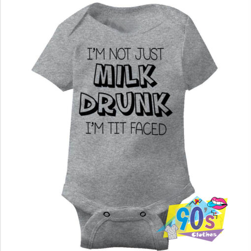 Not Just Milk Drunk Words Baby Onesie.jpg