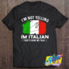 Not Yelling Italian T Shirt.jpg