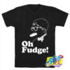 Oh Fudge Someone Eating T shirt.jpg