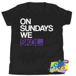 On Sundays We Skol Youth Vikings T shirt.jpg