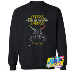 PEW PEW Life Star Wars Sweatshirt.jpg