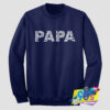 Papa Typography Loving Sweatshirt.jpg