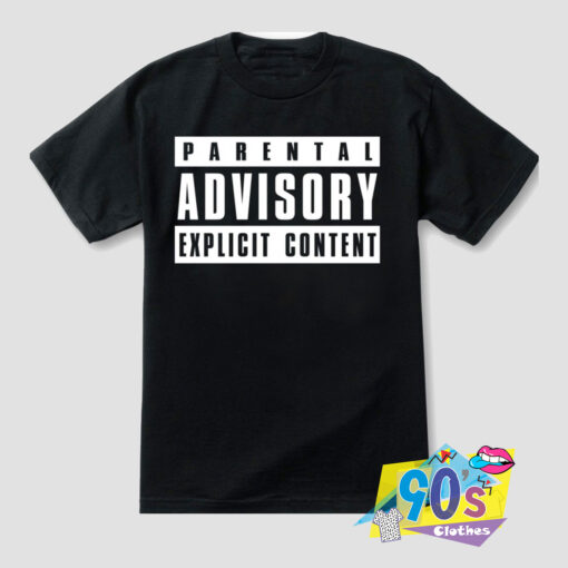 Parental Advisory Explicit T Shirt.jpg