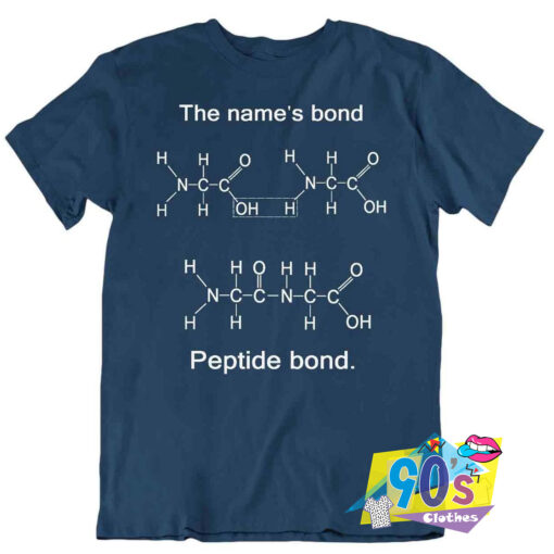 Peptide Bond Chemistry Geek T Shirt.jpg