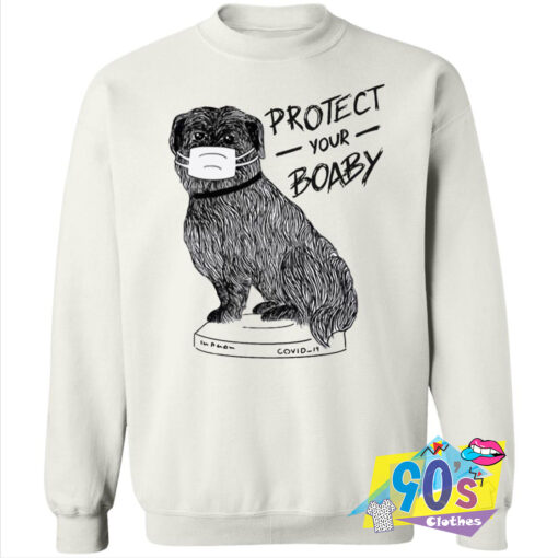 Protect Your Boaby Art Sweatshirt.jpg