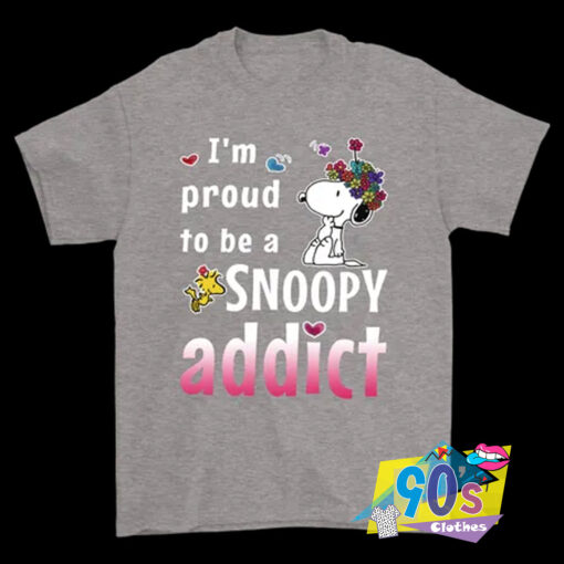 Proud To Be A Snoopy Addict T Shirt.jpg