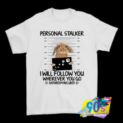 Rabbit Personal Stalker T Shirt.jpg