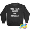 Racists For Refugees Quote Sweatshirt.jpg