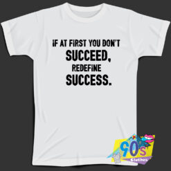 Redefine Success Quote T Shirt Style.jpg