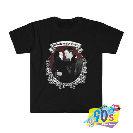 Relationship Goals Addams Family T Shirt.jpg