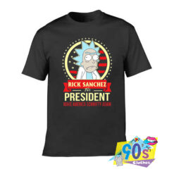 Rick Sanches For President Ugly T shirt.jpg