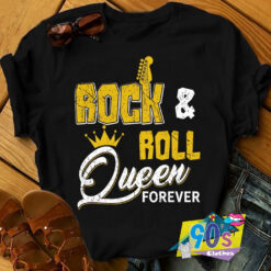 Rock And Roll Queen Forever T Shirt.jpg