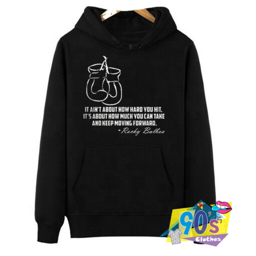 Rocky Balboa Boxing Gloves Movie QuoteHoodie.jpg