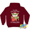 Santa Baby Yoda Want Christmas Hoodie.jpg