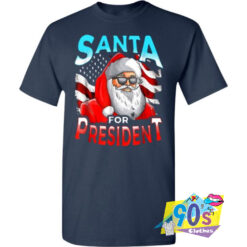 Santa For President Christmas T shirt.jpg