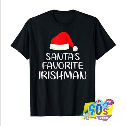 Santas Favorite Irishman T shirt.jpg