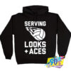 Serving Looks And Aces Volleyball Hoodie.jpg