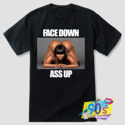 Sexy Face Down Ass Up T Shirt.jpg