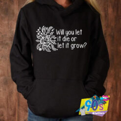 Shawn Mendes Let it Die or Let it Grow Hoodie.jpg