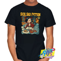 Sick Sad Fiction Girl T Shirt.jpg