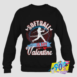 Softball Is My Valentine Player Sweatshirt.jpg