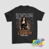 Sometimes I Need To Be Alone With Demi Lovato T shirt.jpg