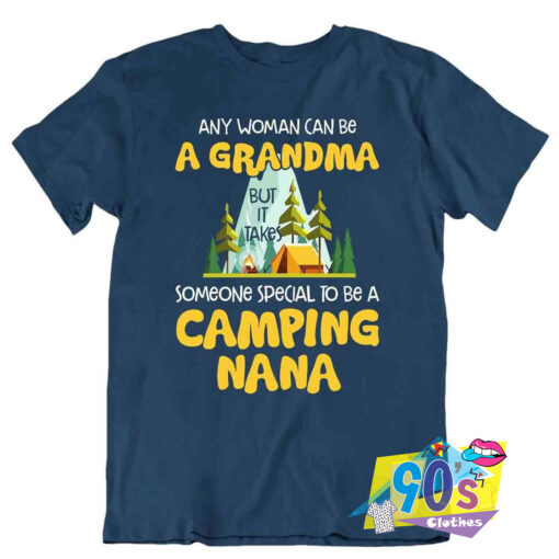 Special Grandma Camping Nana T Shirt.jpg